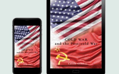 Laszlo Gombos: Cold War and the Post-Cold War E-book