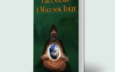 Varga Szilárd: A mágusok ideje